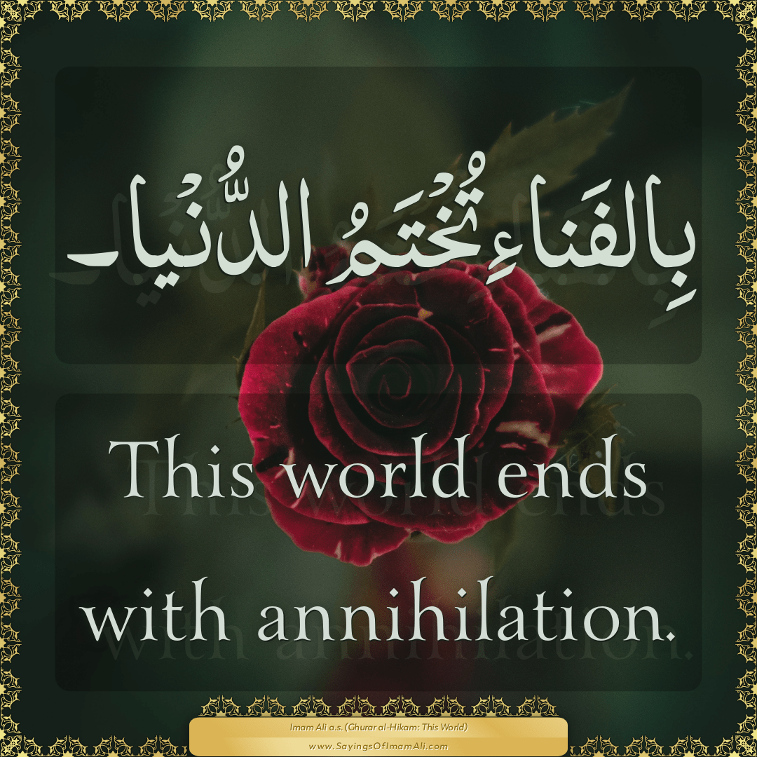 This world ends with annihilation.